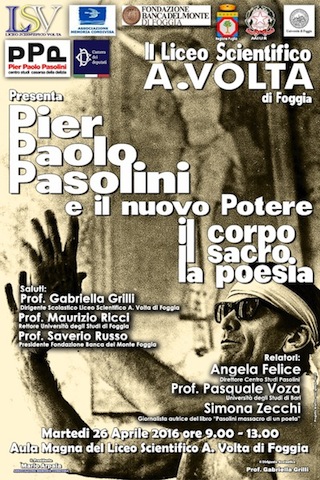 "Pier Paolo Pasolini e il nuovo Potere". Foggia, 26 aprile 2016. Manifesto
