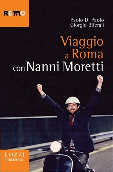 "Viaggio a Roma con Nanno Moretti" di Paolo di Paolo e . Copertina