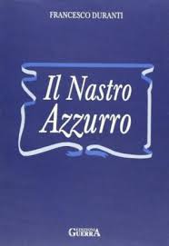 "Il Nastro Azzurro" di Francesco Duranti. Copertina