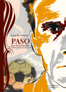 "PASO. Pier Paolo Pasolini" di Lino De Venuto. Copertina