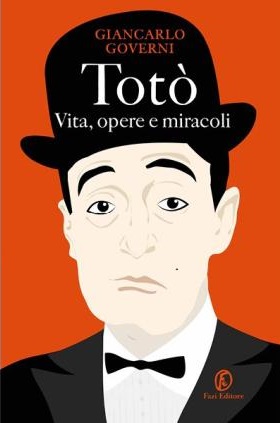"Totò. Vita, opere e miracoli" di Giancarlo Governi. Copertina