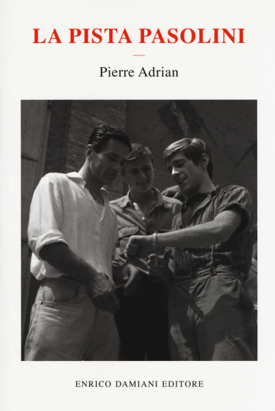 "La pista Pasolini" di Pierre Adrian. Ed. italiana