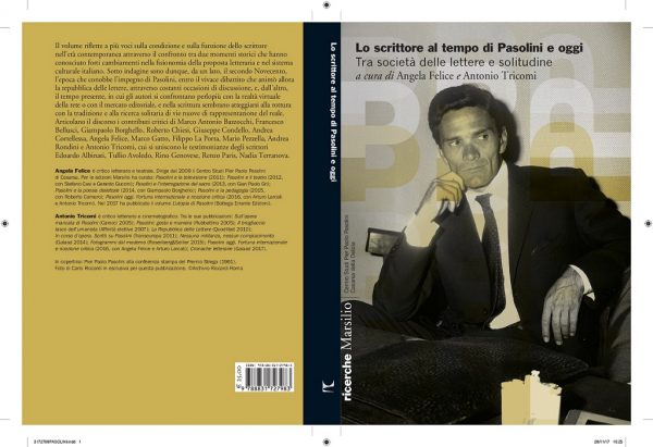 "Lo scrittore al tempo di Pasolini e oggi" (Marsilio, 2017). Copertina