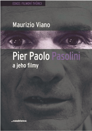 "Pier Paolo Pasolini a jeho filmy" di Maurizio Viano (2018). Copertina